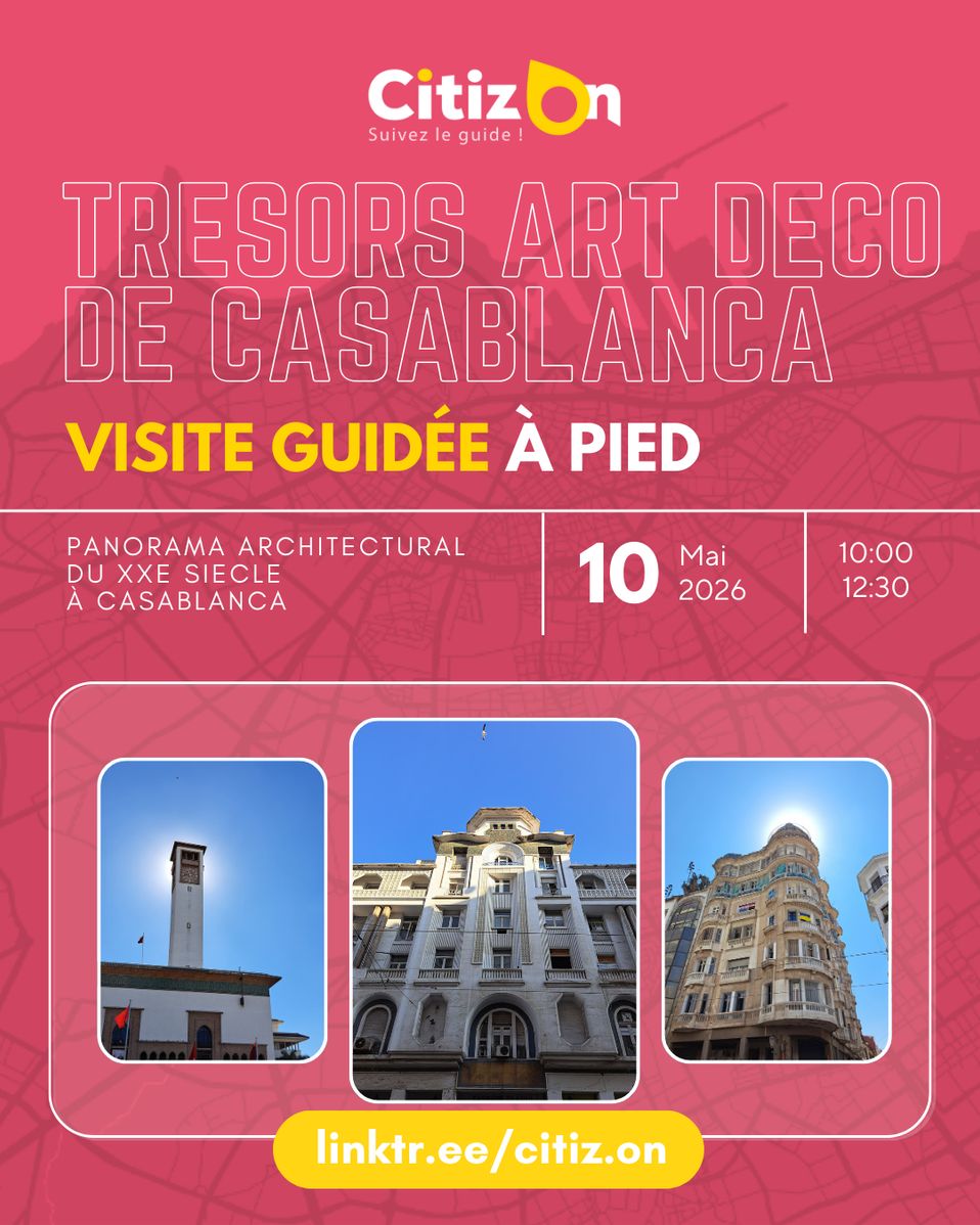 Visite guidée CitizOn | Trésors Art déco de Casablanca (10/05/2026)