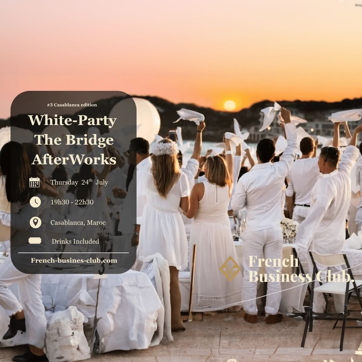 The Bridge AfterWork - The White Party in Casablanca