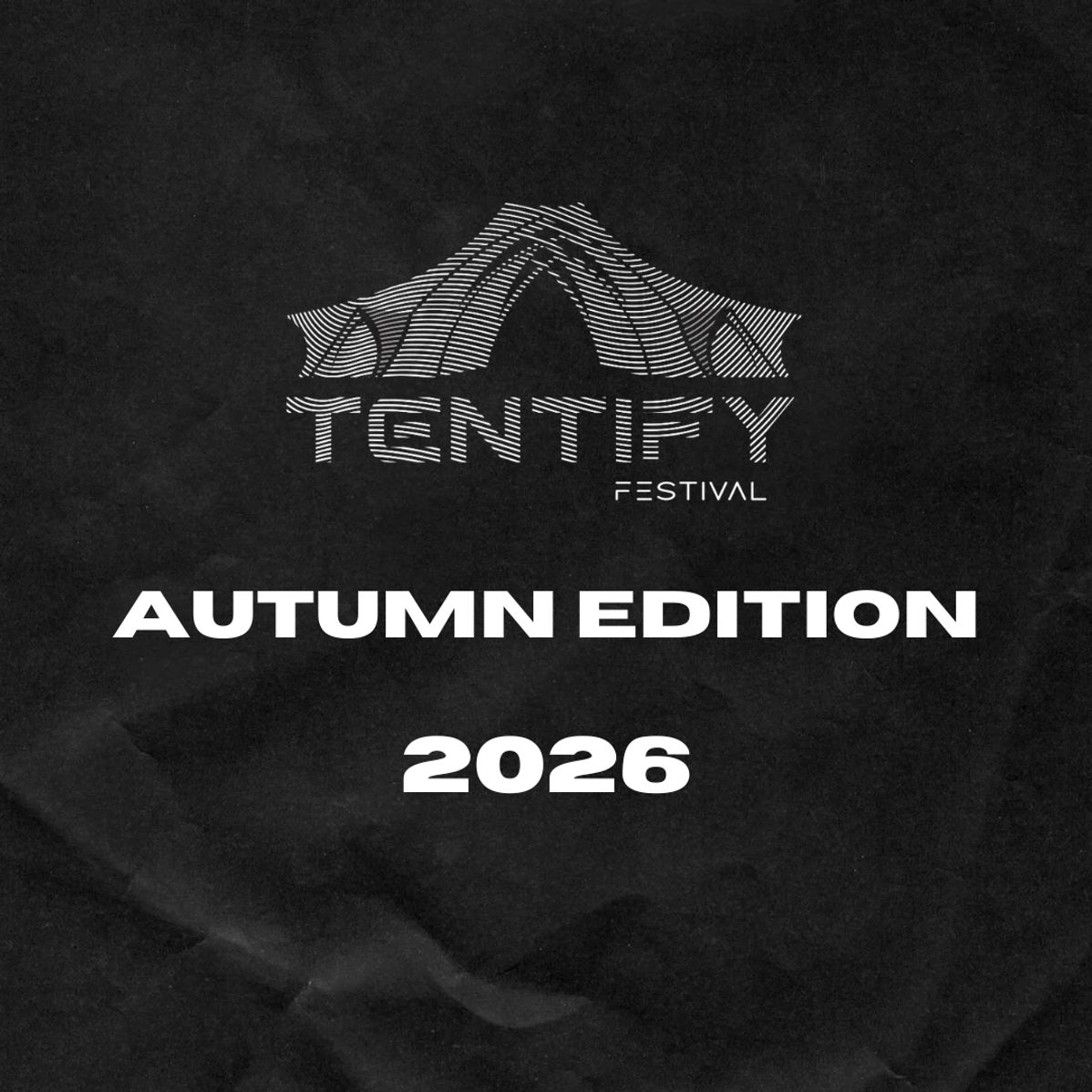 Tentify Festival : Autoumn Edition 2026