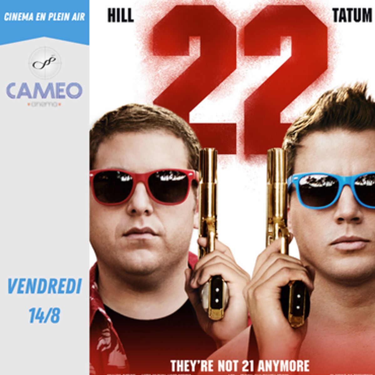22 Jump Street (VOSTFR) - Vendredi 14 Août 2026