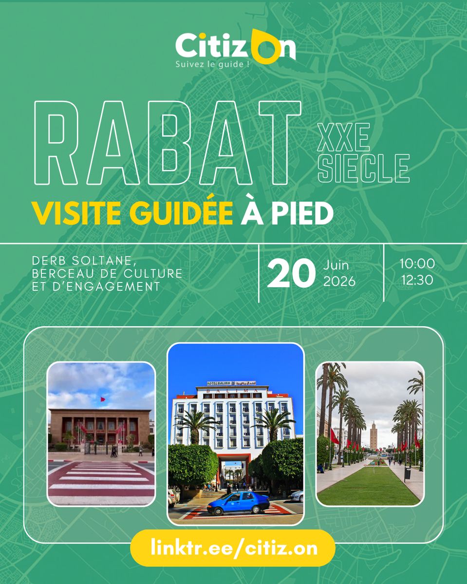 Visite guidée CitizOn | Rabat XXe siècle (20/06/2026)