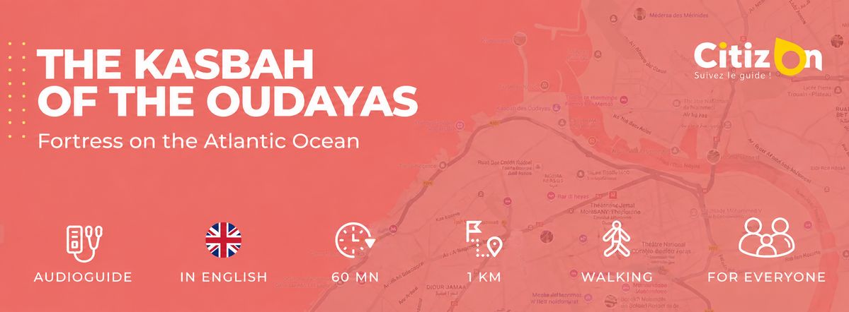 (EN) Audioguide CitizOn | The Kasbah of the Oudayas