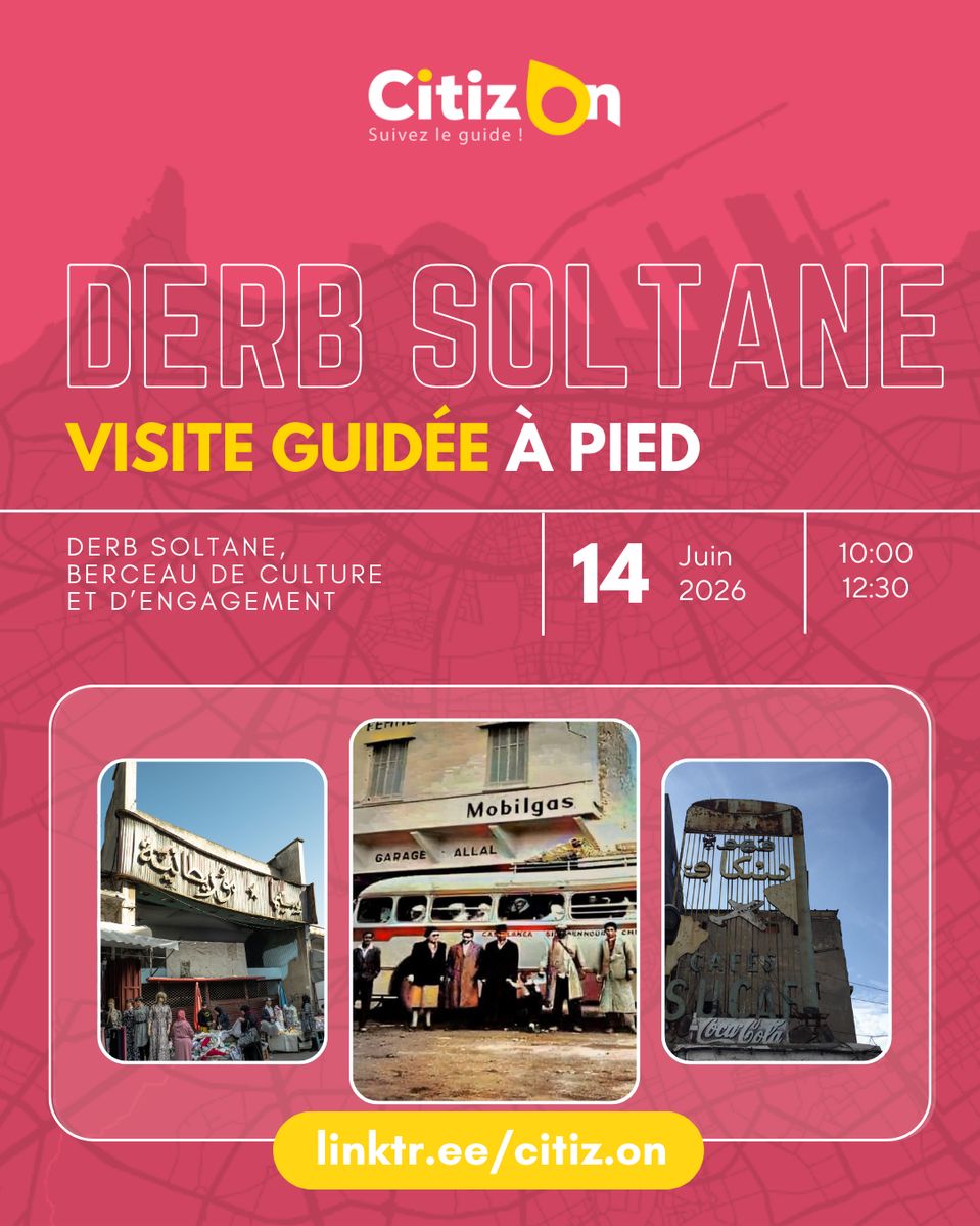 Visite guidée CitizOn | Derb Soltane (14/06/2026)