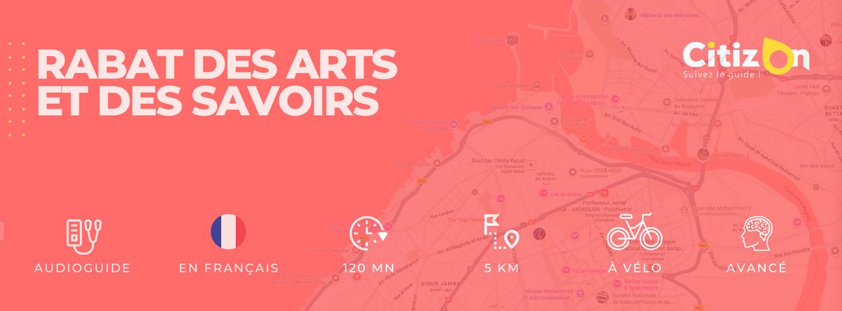(FR) Audioguide CitizOn | Rabat des Arts et des Savoirs