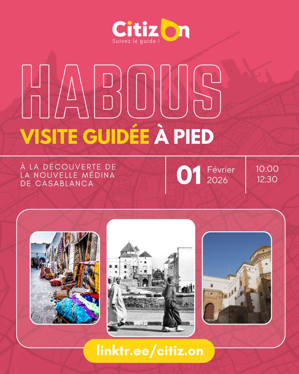 Visite guidée CitizOn | Les Habous de Casablanca (01/02/2026)