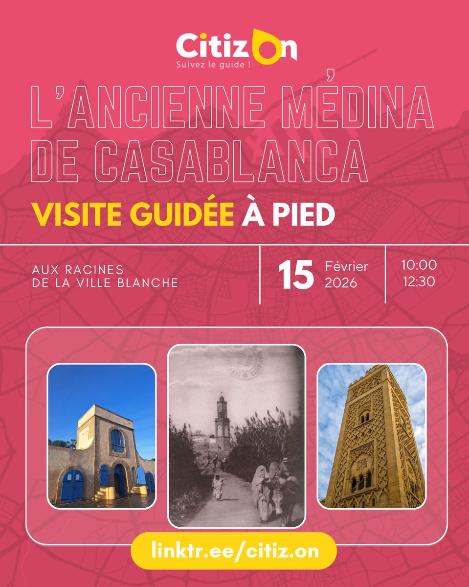 Visite guidée CitizOn | L'Ancienne Médina de Casablanca (26/04/2026)