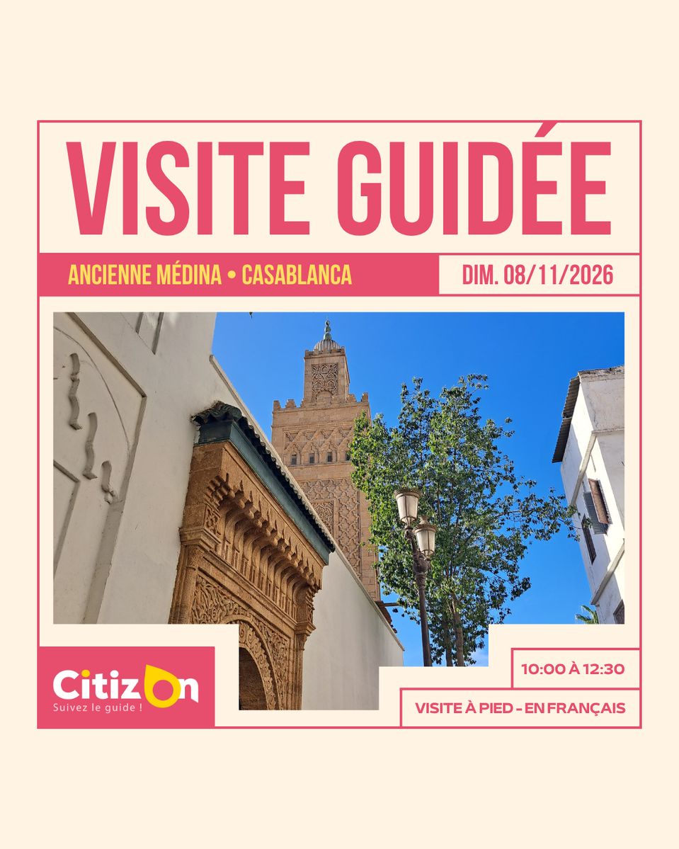 Visite guidée CitizOn | Ancienne Médina de Casablanca (08/11/2026)