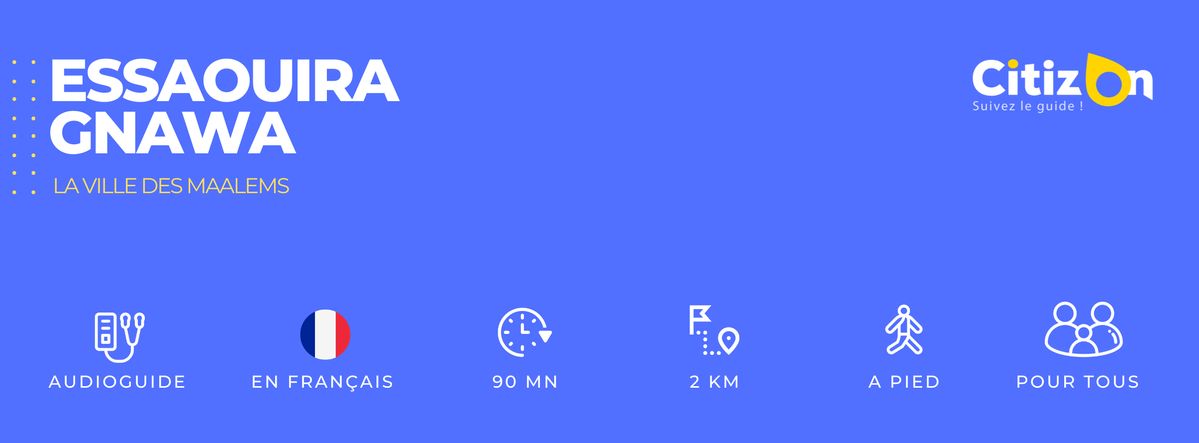 (FR) Audioguide CitizOn | Essaouira Gnawa