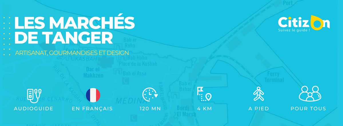 (FR) Audioguide CitizOn | Les Marchés de Tanger