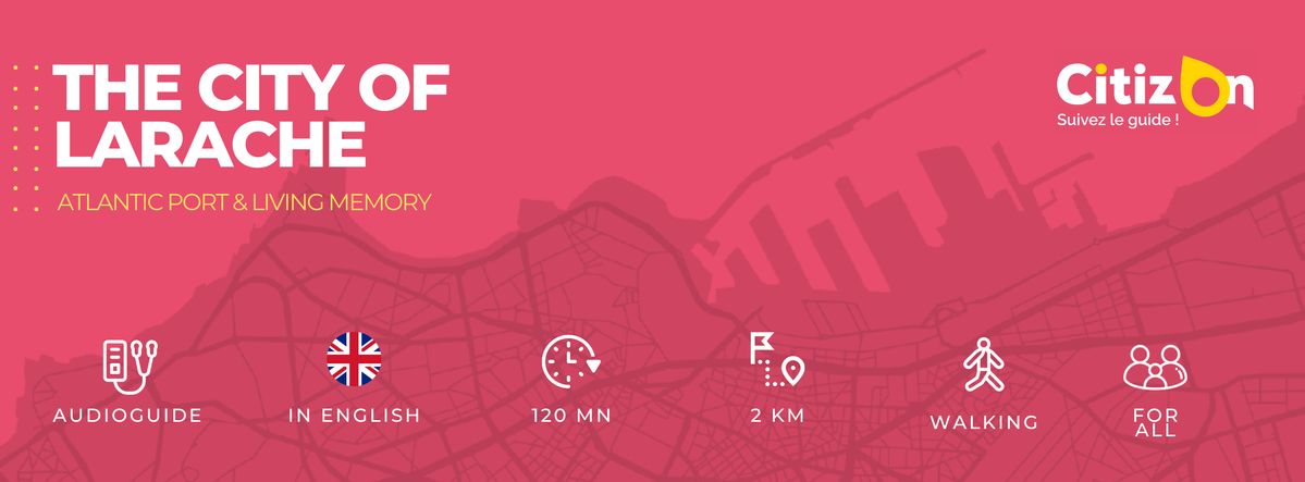 (EN) Audioguide CitizOn | Larache