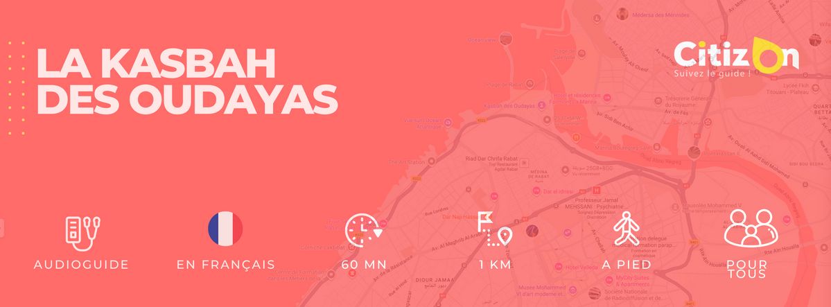 (FR) Audioguide CitizOn |  La Kasbah des Oudayas