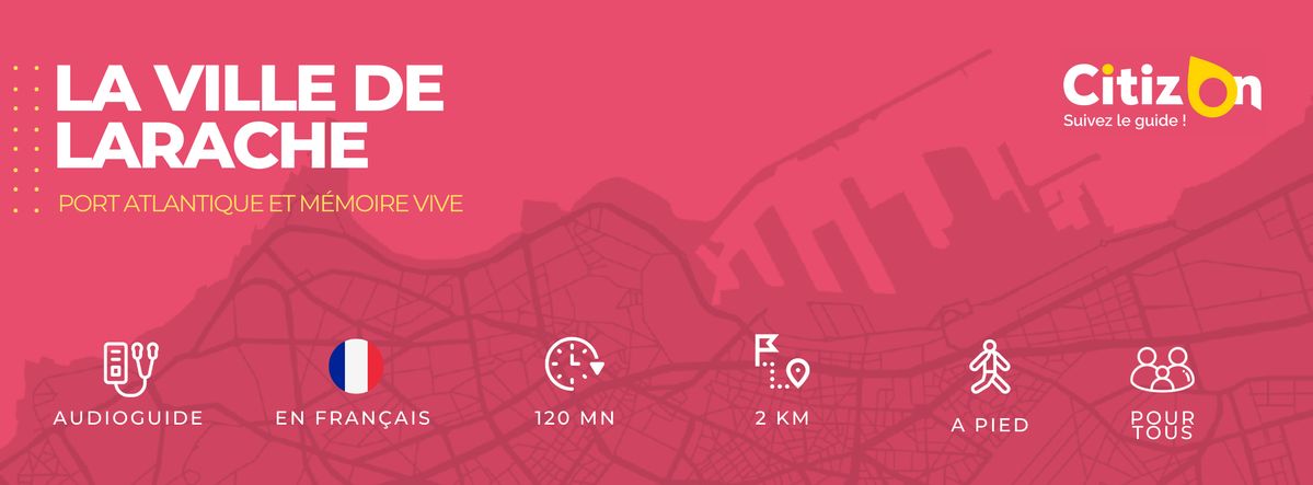 (FR) Audioguide CitizOn | Larache