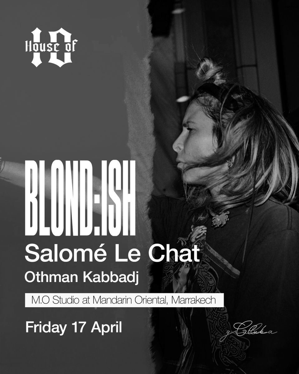House of 10 presents Blond:Ish