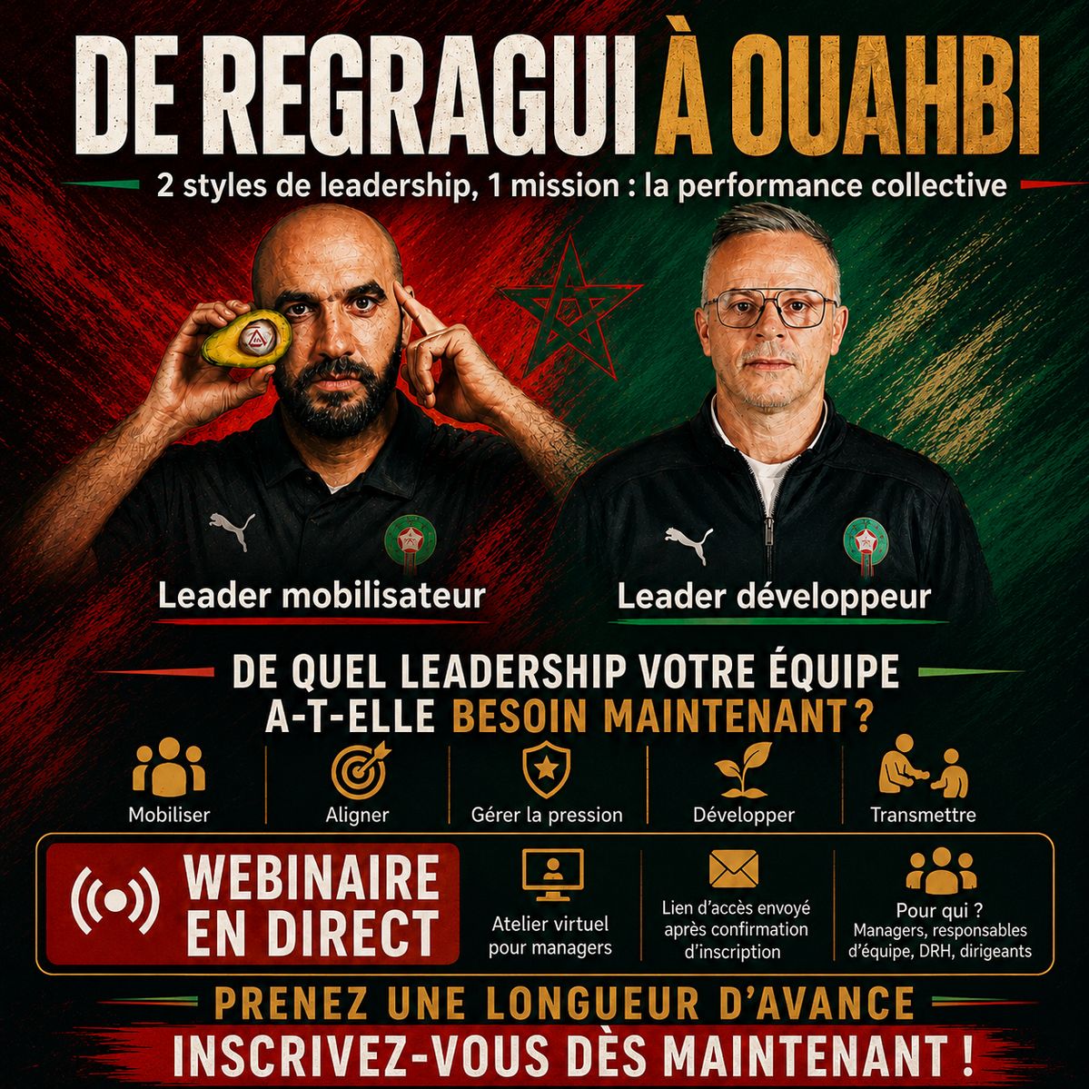WEBINAIRE REGRAGUI ou OUAHBI ? Quel leadership pour votre équipe ?