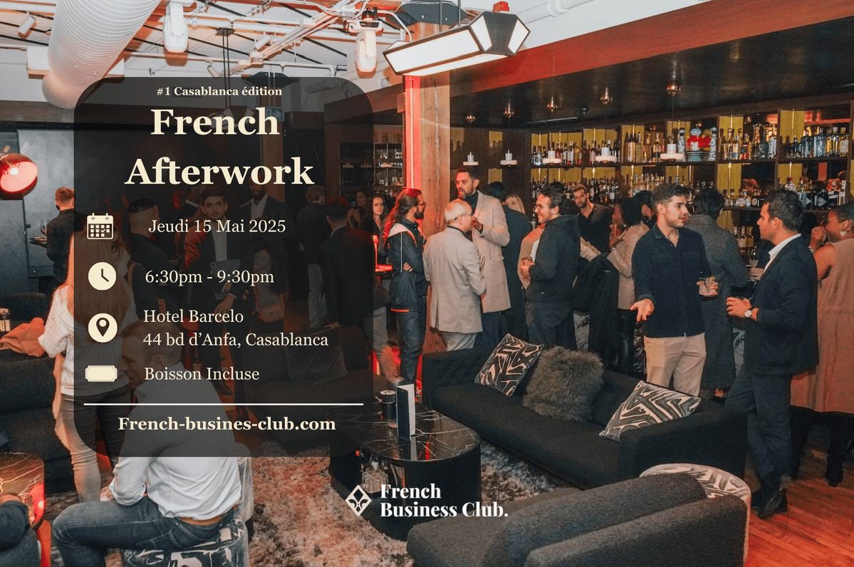 French AfterWork - Casablanca Edition #1