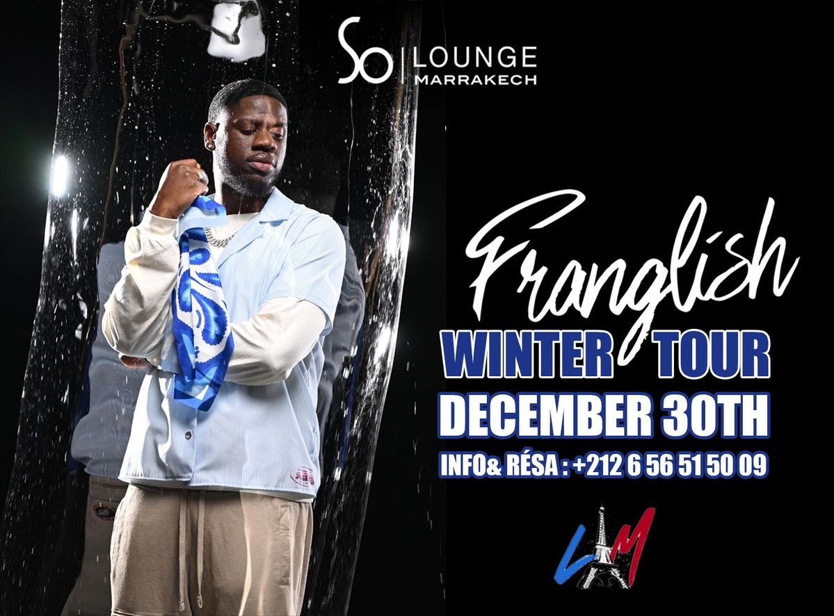 FRANGLISH Winter Tour So Lounge Marrakech