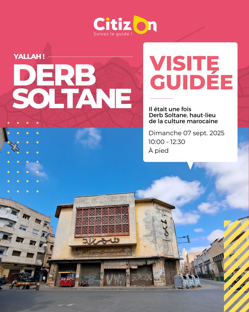 Visite guidée CitizOn | Derb Soltane (07/09/2025)