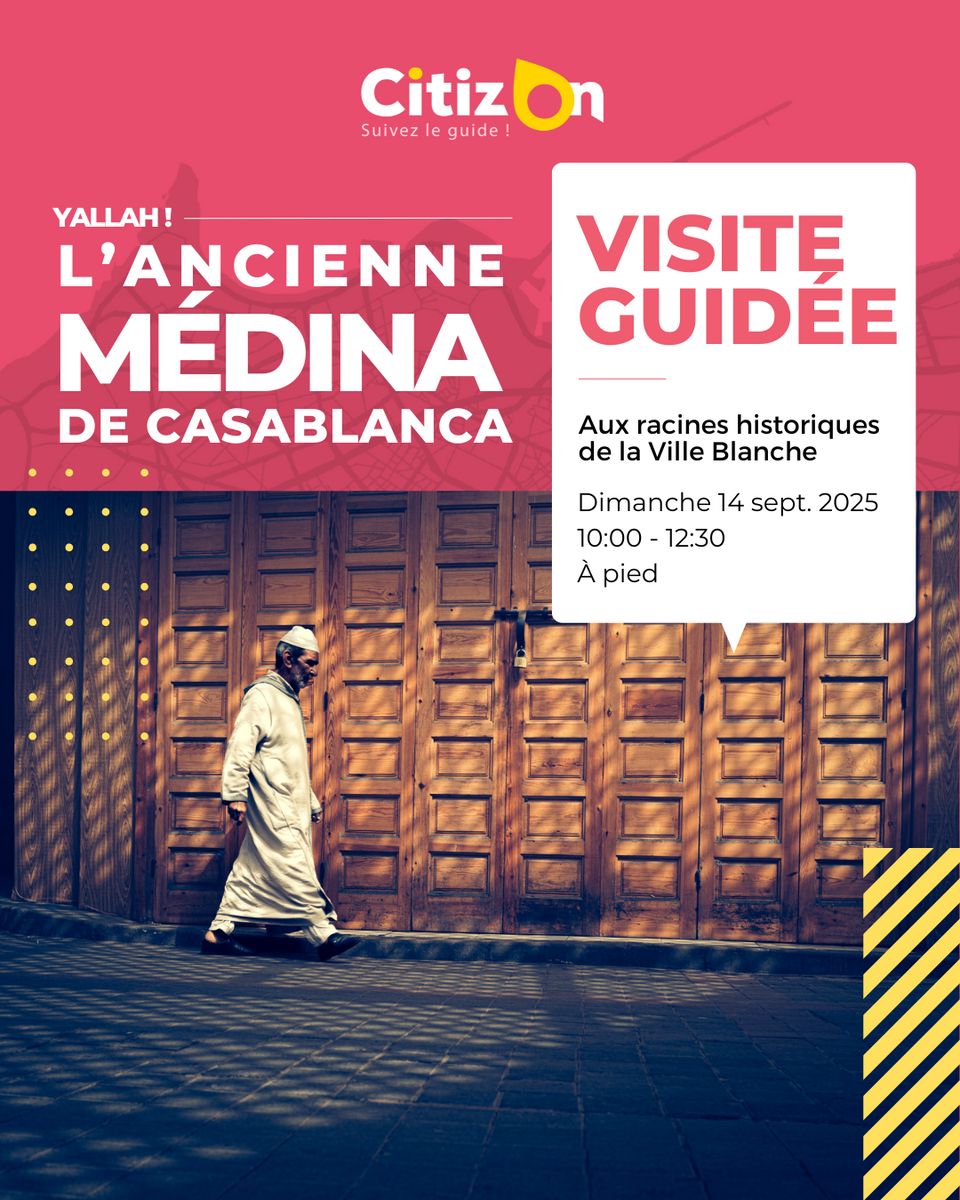 Visite guidée CitizOn | L'Ancienne Médina de Casablanca (14/09/2025)