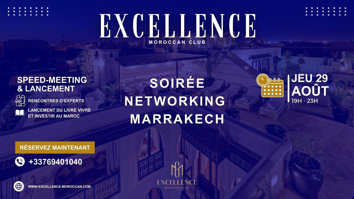 Soirée Networking Marrakech #5 : Vivre et investir au Maroc