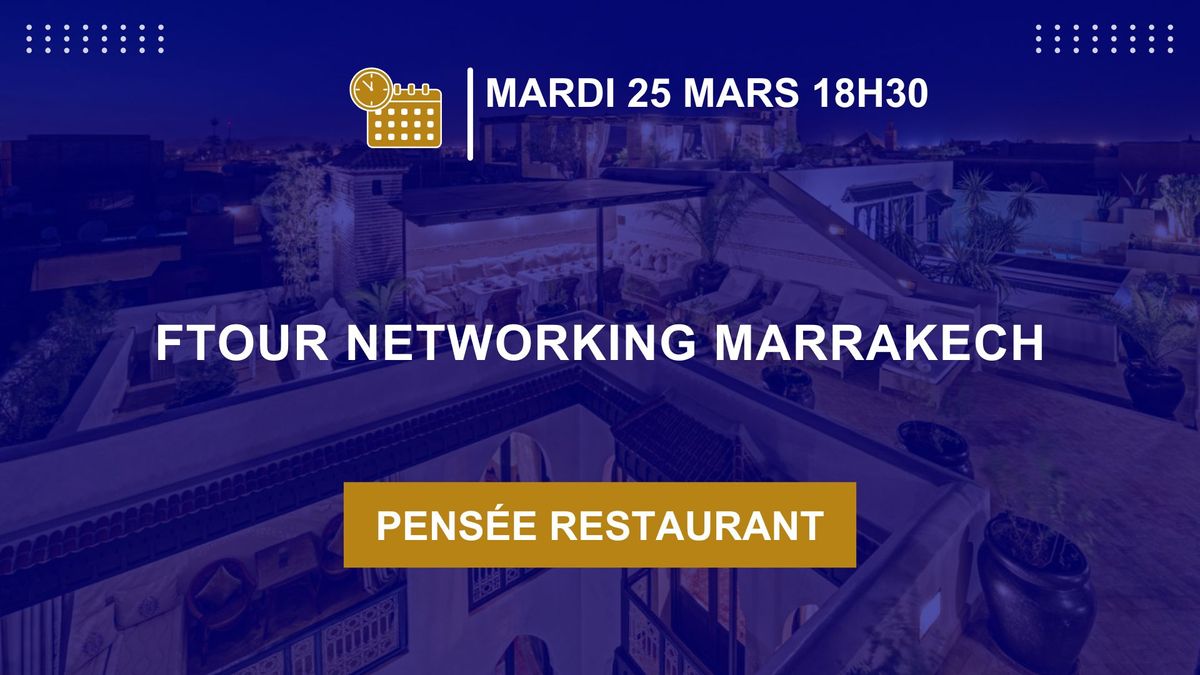 Ftour Networking Marrakech