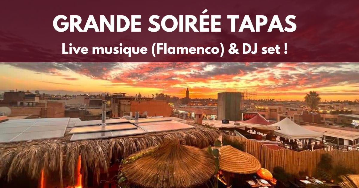 Grande Soirée Tapas : Live musique (Flamenco) & DJ set !