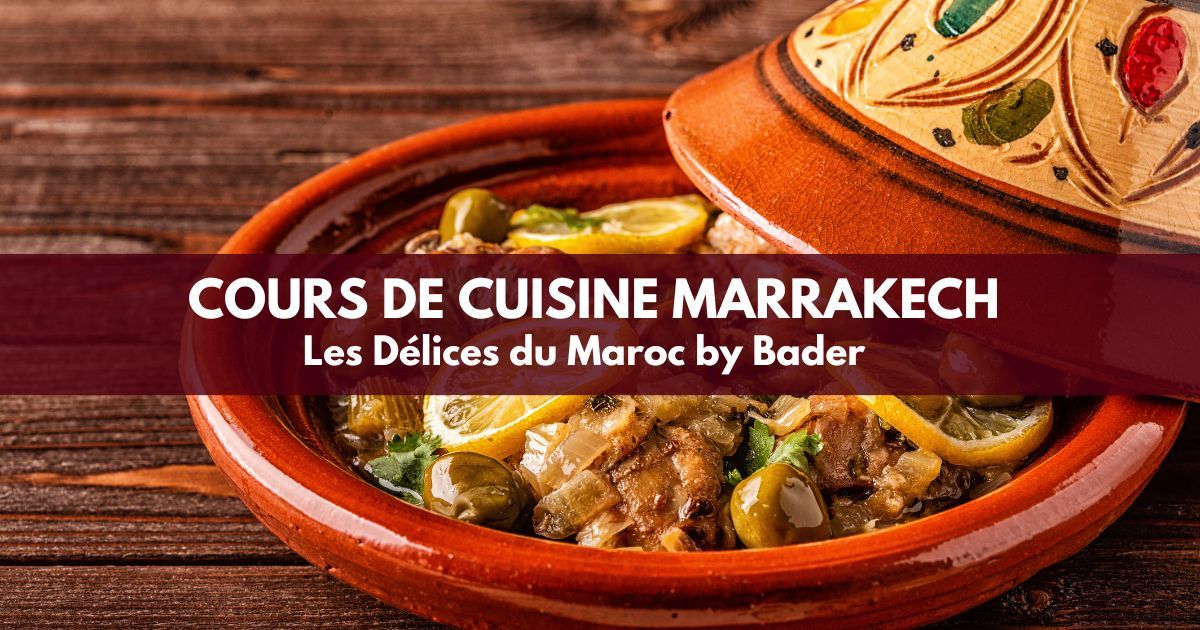 Cours de cuisine Marrakech : les délices du Maroc