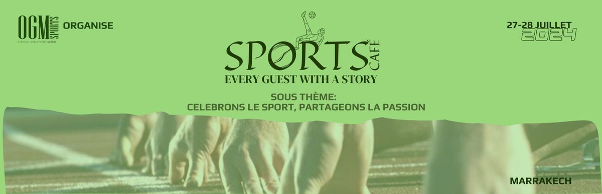 Café Sport: Célébrons le sport. Partageons la passion