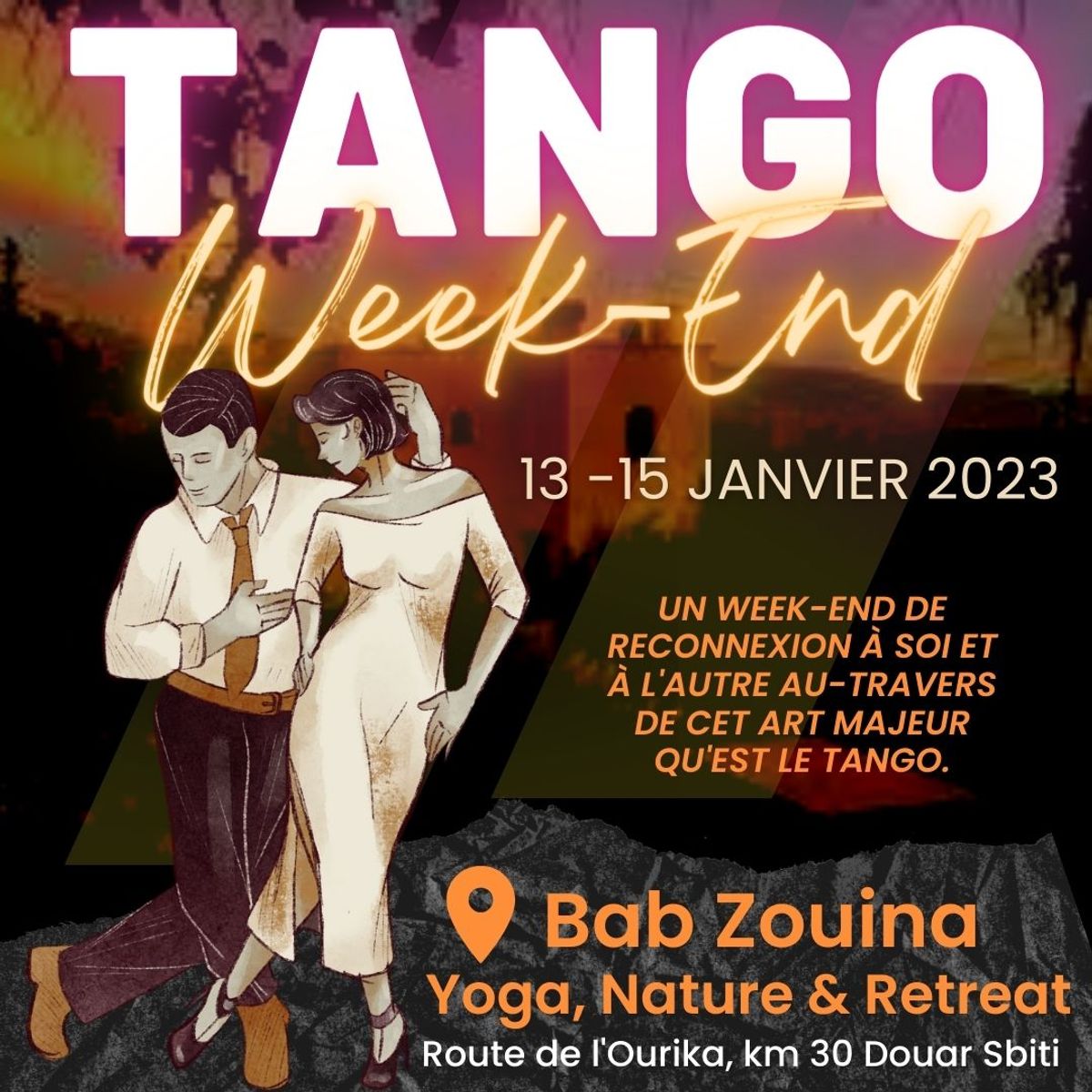 Tango Week-end @ Bab Zouina (Ourika) du vendredi 13 au dimanche 15 janvier