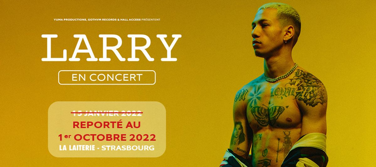 LARRY - Strasbourg - La Laiterie