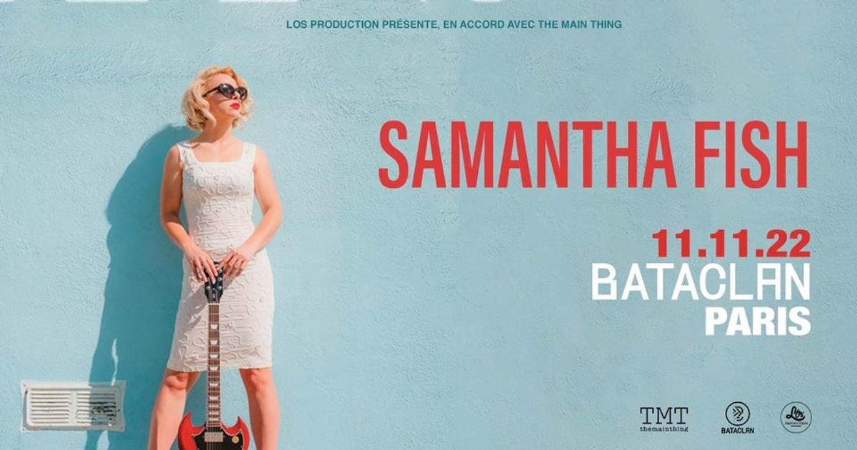 Samantha Fish • Bataclan • 11/11/22