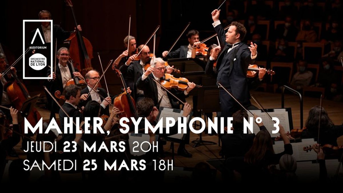 Mahler, Symphonie n°3 ๏ Orchestre national de Lyon / Nikolaj Szeps-Znaider, direction