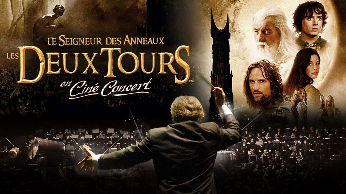 Ciné-concert • Le Seigneur des Anneaux : Les Deux Tours • Paris #1