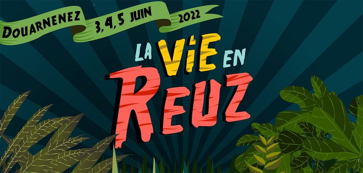 Festival LA VIE EN REUZ