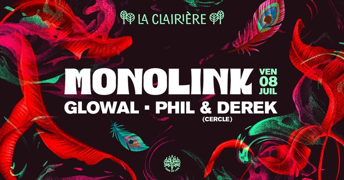 La Clairière : MONOLINK, GLOWAL, PHIL & DEREK (CERCLE)