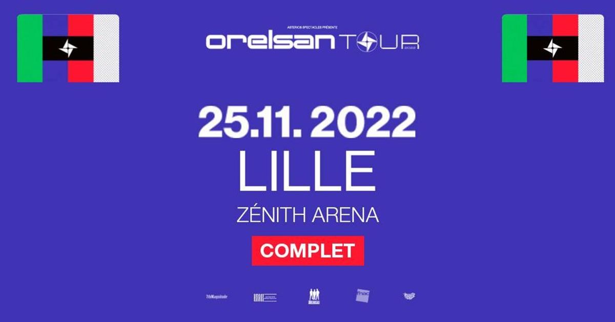 Orelsan - Zénith Arena, Lille - 25.11.22 [COMPLET]