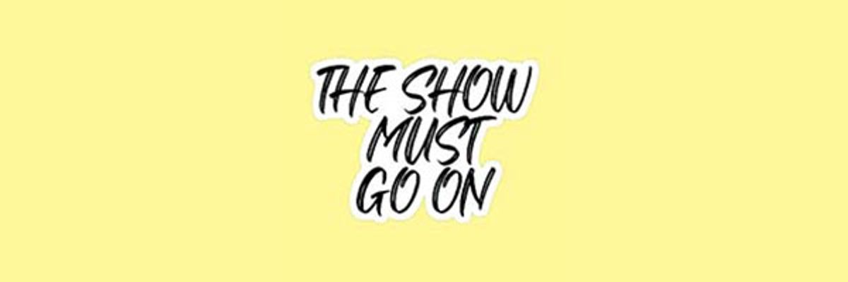 The show must go on ou la dure loi des séries