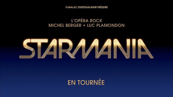 AVANT-PREMIÈRES - Starmania - Dôme de Marseille