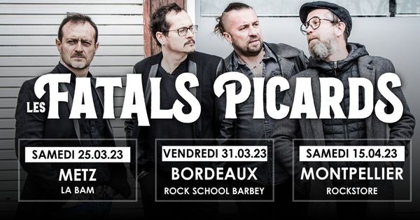 Les Fatals Picards + Bagdad Rodéo