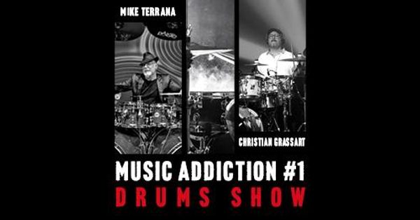 MUSIC ADDICTION #1 DRUMS SHOW