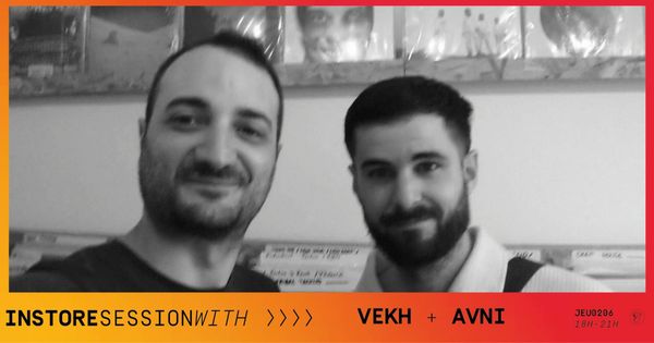E&P INSTORE with VEKH + AVNI
