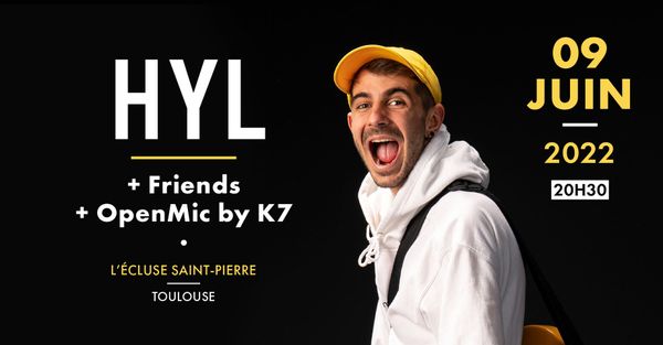 HYL & Friends + OpenMic by K7 • Écluse Saint-Pierre Toulouse